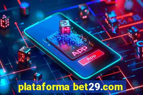 plataforma bet29.com